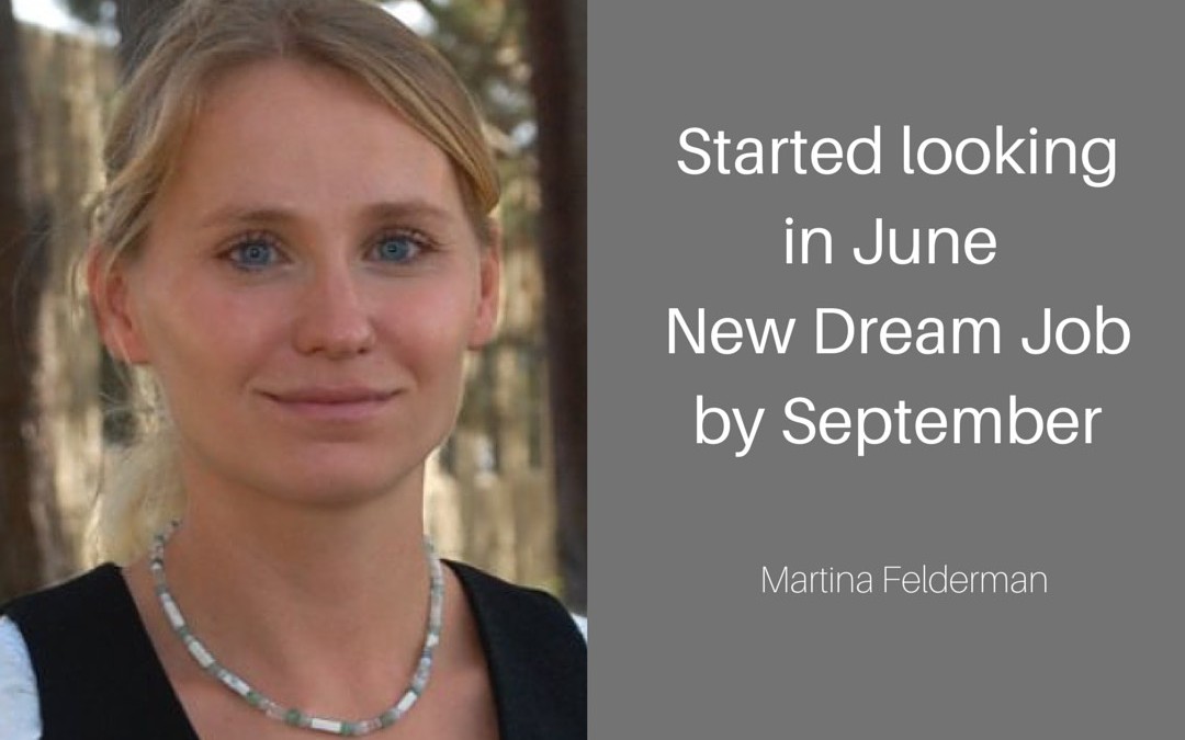 How Martina switched industries to a job she LOVES with the skills she already had.
